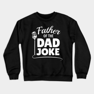 Father Of The Dad Joke Humorous Jokes Champion Men Crewneck Sweatshirt